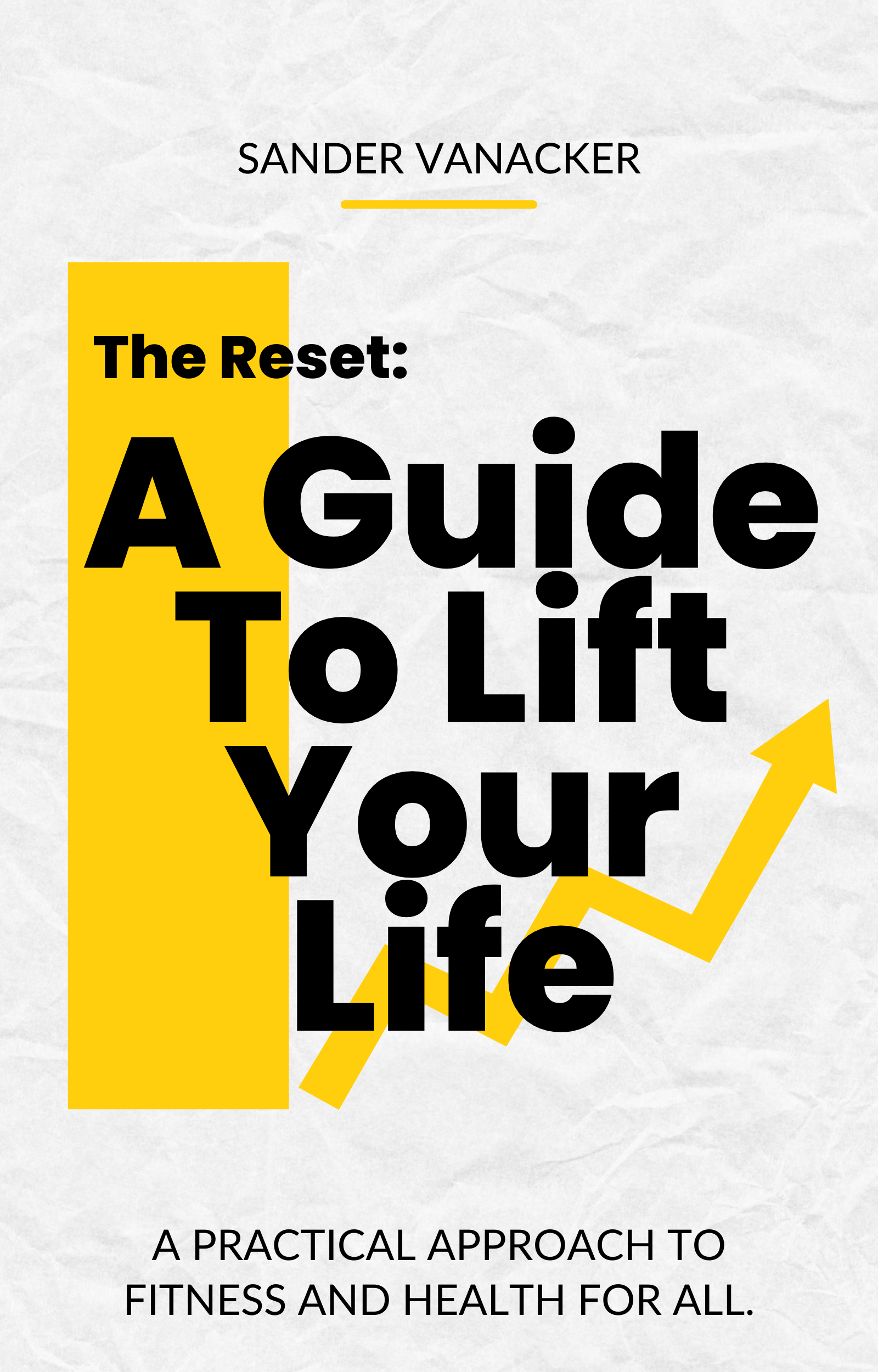 The Reset: A Guide To Lift Your Life